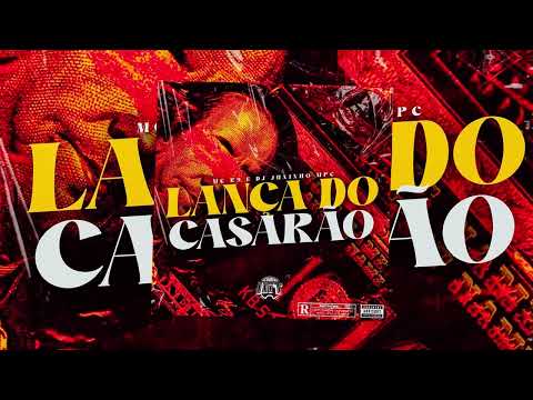 Lança do Casarão - MC K9 e Dj Juninho Mpc (Áudio Oficial)