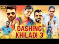 DASHING KHILADI 3 (4K) - Blockbuster Hindi Dubbed Movie | Sathish Ninasam, Rachita Ram | South Movie