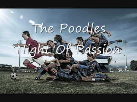 The Poodles - Night Of Passion