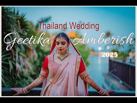 Amberish & Geetika Wedding Trailer | Thailand Wedding