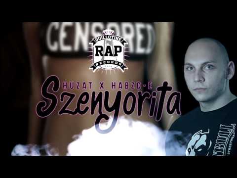 HUZAT x HABZD-E - SZENYORITA (OFFICIAL AUDIO)