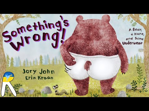 Something's Wrong!: A Bear, a Hare, and Some Underwear - Animated Read Aloud Book