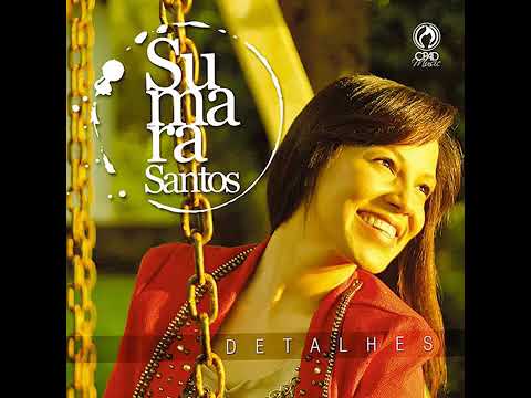 Encha O Céu De Glória - Sumara Santos