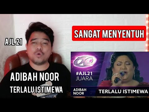 Reaction ADIBAH NOOR - TERLALU ISTIMEWA | AJL 21 TAHUN 2006