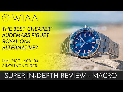 The best Audemars Piguet Royal Oak alternative? Maurice Lacroix Aikon Venturer Watch Review