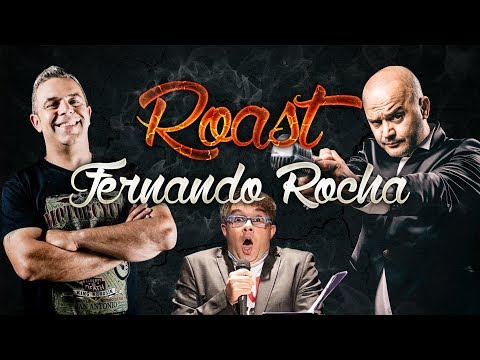 Roast Fernando Rocha - Serafim e Estacionâncio (Pedro Alves)