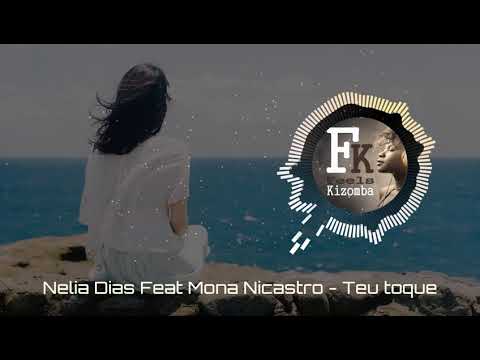 Nélia Dias Feat Mona Nicastro - Teu toque