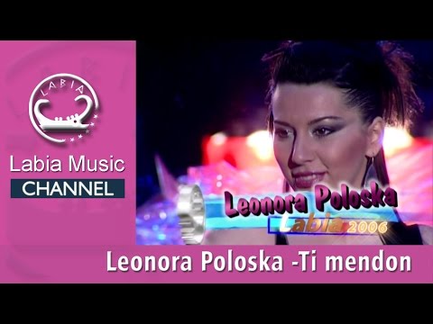 Leonora Poloska - Ti mendon