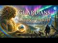 Guardians of the Living Earth