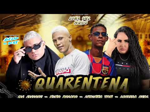 LARYSSA REAL , NINO BOLADO , LUKINHA TDN E MC CYCLOPE - QUARENTENA ( REMIX BREGA FUNK )