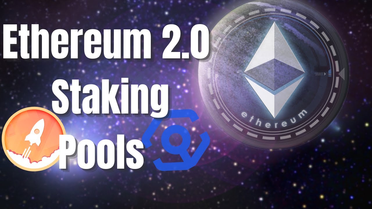 Os melhores Staking Pools Ethereum 2.0 em 2021