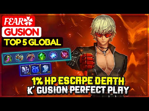 1% HP Escape Death, K' Gusion Perfect Play [ Top Global Gusion ] Fear✿ - Mobile Legends