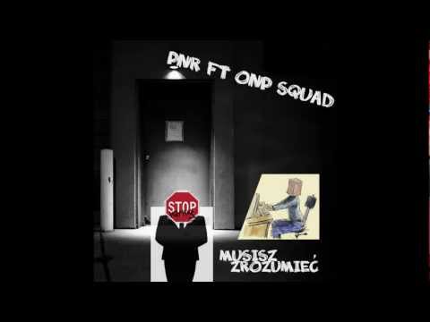 PNR - Musisz Zrozumieć (feat. ONP Squad)