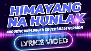 Download lagu HIMAYANG NA HUNLAK | Acoustic Unplugged Cover | LYRICS VIDEO #karaoke mp3