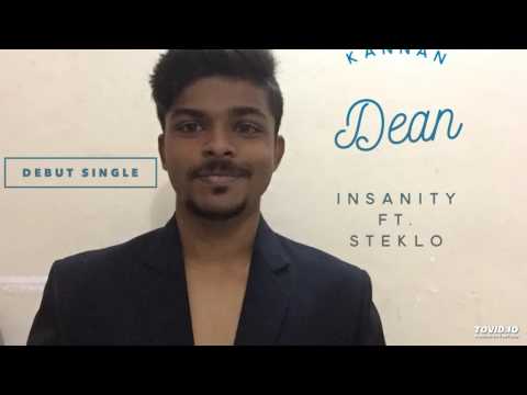 Kannan Dean - Insanity Ft. Steklo (Official Audio)[Free Download]