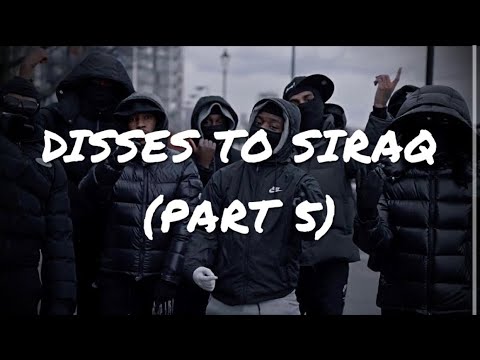 UK DRILL | GANG DISSES VOLUME 40 - DISSES TO SIRAQ (PART 5)