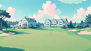 Lo-fi Hip Hop Beats for Relaxing Golf Vibes | Soft Pastel Anime Golf Course