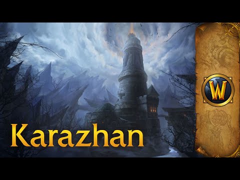 Karazhan - Music & Ambience - World of Warcraft