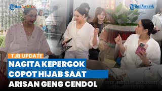 Kumpul Arisan Geng Cendol, Penampilan Nagita Slavina Tuai Kritikan, Kepergok Tak Lagi Pakai Hijab