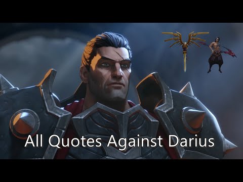 All quotes against Darius and Darius Skins