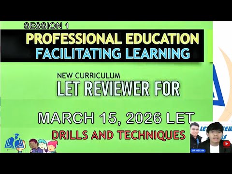 FACILITATING LEARNING LET REVIEW DRILLS FOR MARCH 15, 2026 LET BOARD EXAM