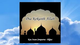 Download lagu Kau Insan Sempurna - Hijjaz mp3 Download lagu Kau Insan Sempurna - Hijjaz mp3