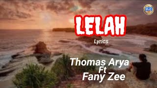 Download lagu Thomas Arya ft Fany Zee ~ LELAH 'Ketika Cinta Dariku' [ Lyrics  ] mp3