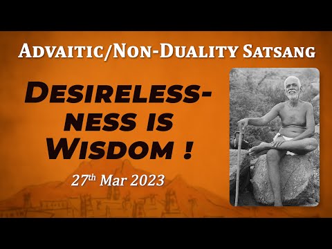 539. Bhagavan Ramana Satsang - Desireless-ness is Wisdom