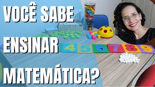 COMO ENSINAR MATEMÁTICA NA EDUCAÇÃO INFANTIL E NO ENSINO FUNDAMENTAL