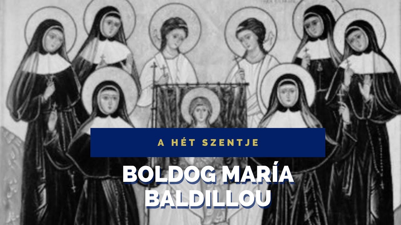 A hét szentje – Boldog María Baldillou