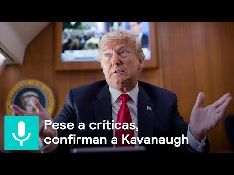 Confirmación de Kavanaugh divide a Estados Unidos - Despierta con Loret