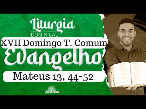 Gospel | Matthew 13, 44-52 | XVII Sunday in Ordinary Time | July 30, 2023 | Daily Liturgy