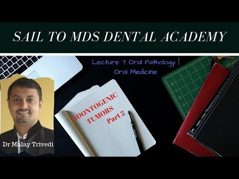 Oral Medicine | Odontogenic Tumors
