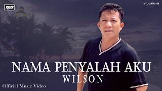 Download lagu Nama Penyalah Aku_Wilson mp3