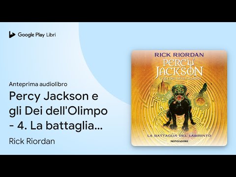 Percy Jackson e gli Dei dell'Olimpo - 4. La… di Rick Riordan · Anteprima audiolibro