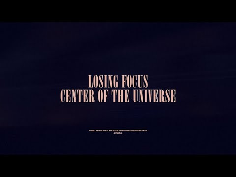 Losing Focus / Center Of The Universe