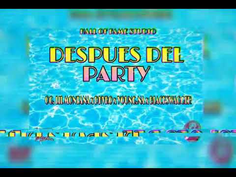 DESPUES DEL PARTY - OG.LIL MONTANA , DHVRO , YOUNG.NA(STARBOY) , BLACKSWAGGER (EL MENOR)