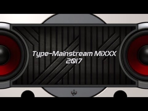 【HARDCORE】Type-Mainstream MiXXX 2017