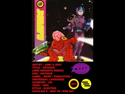 (((IEMN))) Link & E621 - Antacid (Jedi Knights Remix) - Warp 1995 - Electro