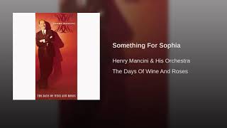 Orch. Henry Mancini: Something for Sophia (&#39;66)
