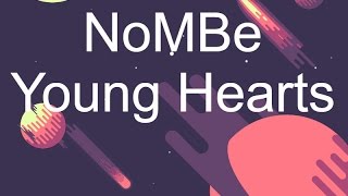 NoMBe - Young Hearts (Lyrics)