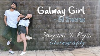 Galway Girl – Ed Sheeran| Dance Cover| Saiyam X Riya Choreography.