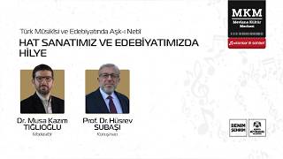 Türk Mûsikîsi ve Edebiyatında Aşk-ı Nebî | Hat Sanatımız ve Edebiyatımızda Hilye