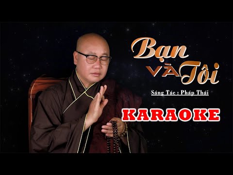 KARAOKE || BẠN VÀ TÔI || BEAT GỐC || NHẠC PHẬT || KINH - NHẠC THÍCH NHUẬN THANH