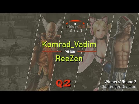 #TEKKEN254Circuit | Challenger Q2 - Winners' R2: Komrad_Vadim (Heihachi) vs ReeZen (L. Chloe/Steve)