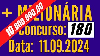? Mais Milionaria 11/09, Resultado da Mais Milionaria 180, Mais Milionária de hoje,