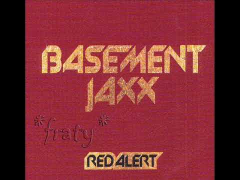Basement Jaxx - Red Alert Jaxx (Radio Mix)