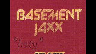 Basement Jaxx - Red Alert Jaxx (Radio Mix)