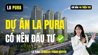 [LA PURA] Dự án LA PURA THUẬN AN BÌNH DƯƠNG có đáng đề đầu tư ?