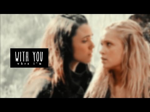 Clarke & Amberle | When I'm with you